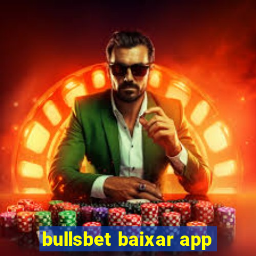 bullsbet baixar app